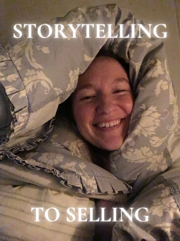 STORYTELLING TO SELLING